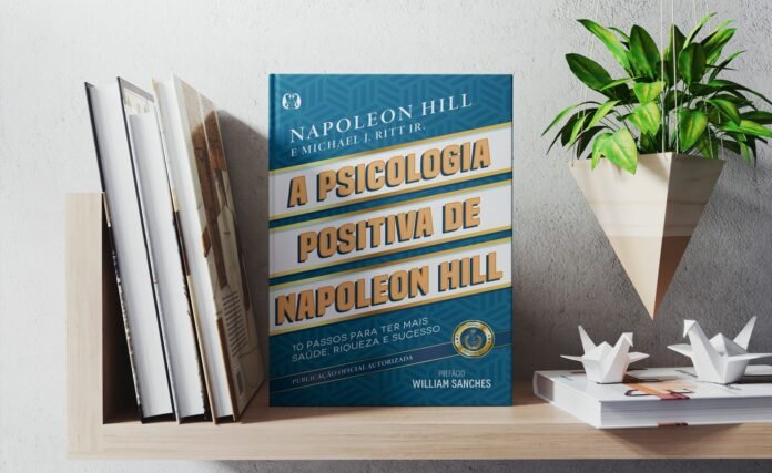 A psicologia positiva de Napoleon Hill