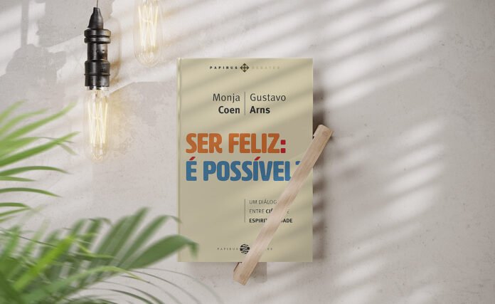Ser feliz: é possível?
