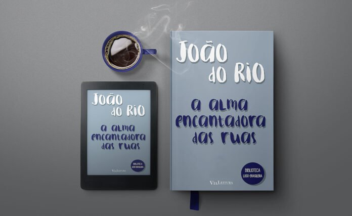 A alma encantadora das ruas
