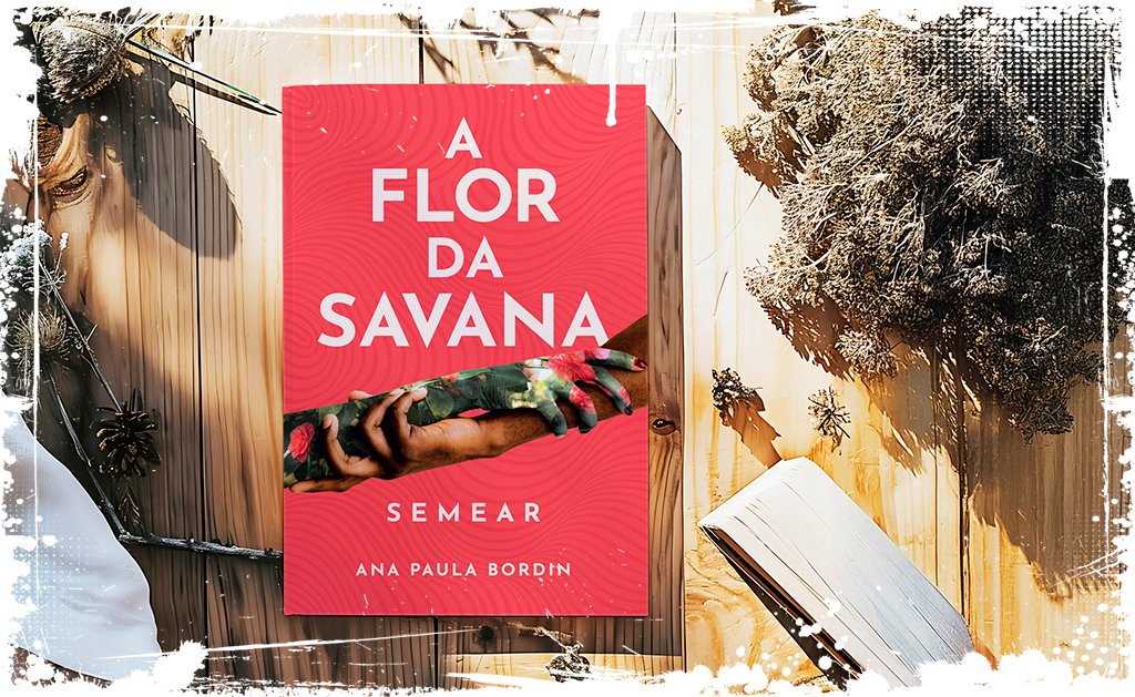 A Flor da Savana