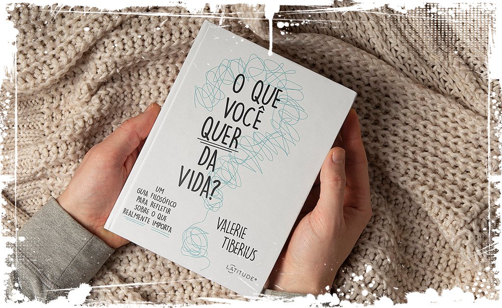 O que você quer da vida?