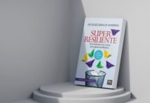 Super-resiliente: lições de superação e liderança ética Super-resiliente