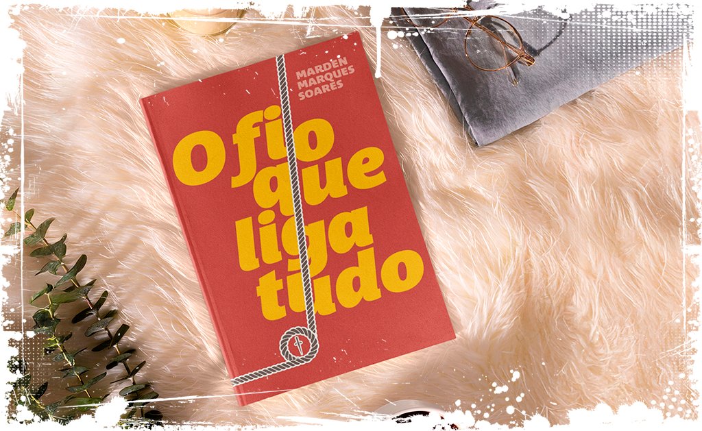 O Fio Que Liga Tudo
