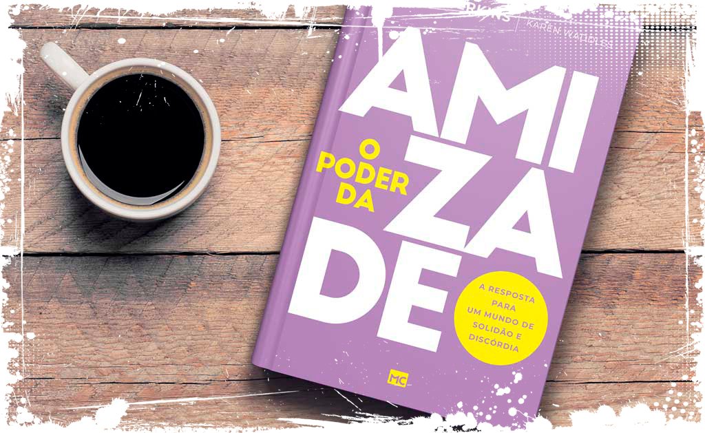 O poder da amizade