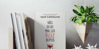 Não deixe pra ser feliz depois: reflexões sobre a vida Não deixe pra ser feliz depois