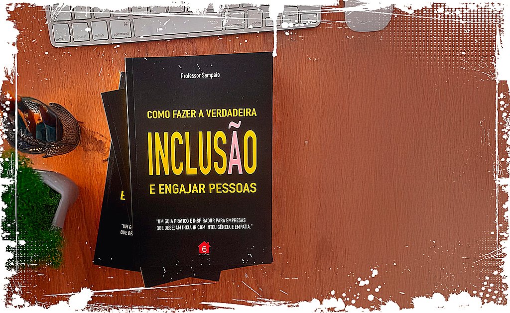 a verdadeira inclusão