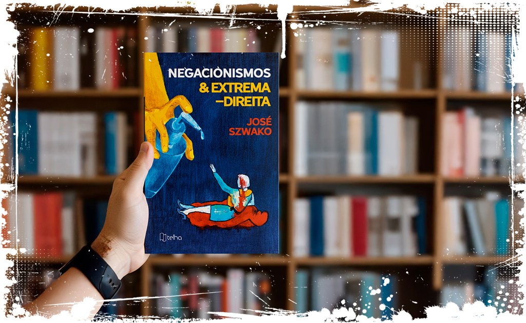 Negacionismos & Extrema-Direita