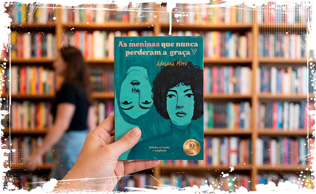 As meninas que nunca perderam a graça
