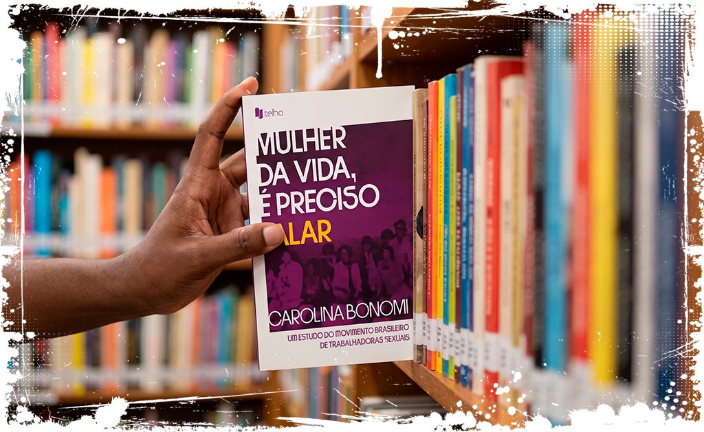 Mulher da vida, é preciso falar
